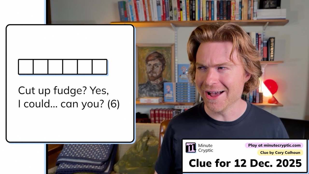 Загадочная подсказка 535: Разрезать помадку? Да, я мог бы... а вы? (6)