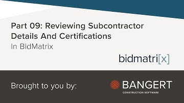 Part 09: Reviewing Subcontractor Details And Certifications In BidMatrix