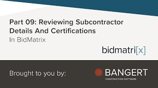 Part 09: Reviewing Subcontractor Details And Certifications In BidMatrix