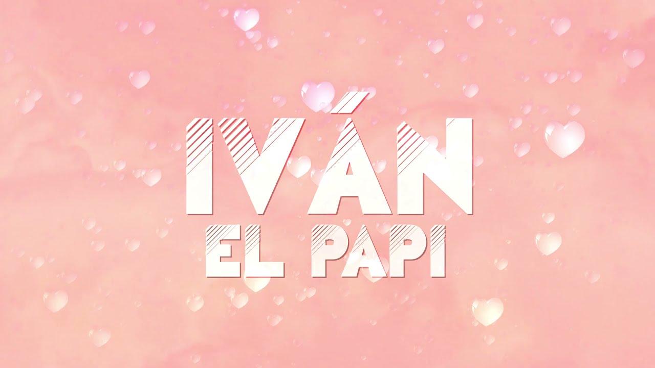 Iván Elpapi "A veces" Video Lyrics