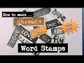 How to make ... Words Stamps from foam