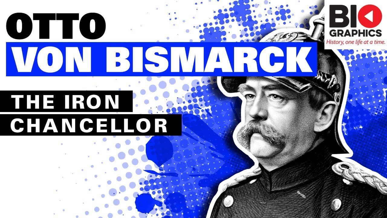 Otto von Bismarck: The Iron Chancellor