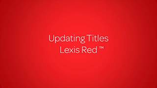 [Lexis Red 5/8] Updating Titles Lexis Red