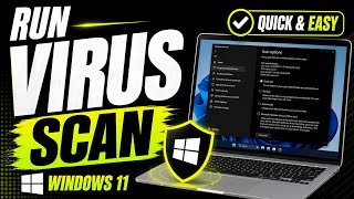 How to Run a Virus Scan on Windows 11
