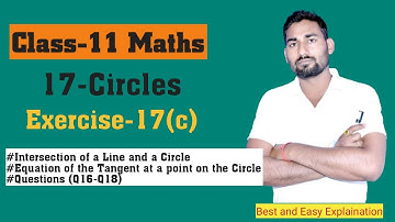 Circles Class 11 Maths | Coordinate Geometry | Chapter 17 | Ex-17(c) Q16 to Q18