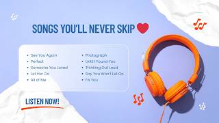Songs You’ll Never Skip ❤️ | Emotional & Evergreen Hits