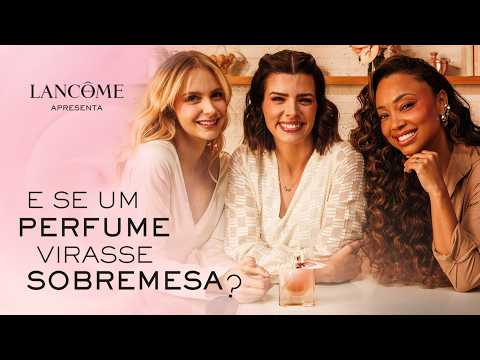 DO PERFUME À SOBREMESA: O QUE É O SABOR DA FELICIDADE? | TPM por Ju Ferraz e Lancôme