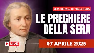 Le Preghiere della Sera di oggi 07 Aprile 2025 - V Lunedì di Quaresima