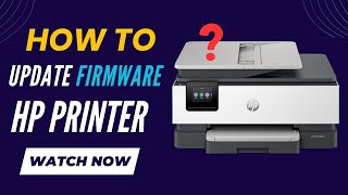 How to Update Firmware on HP Printer?