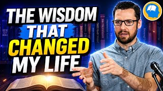 How Proverbs Changed How I See Everything | Life-Changing Wisdom from the Book of Proverbs