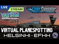 🔵✈️ MSFS2020 LIVE  |  Virtual Planespotting ➜ VATSIM Event - Helsinki EFHK!