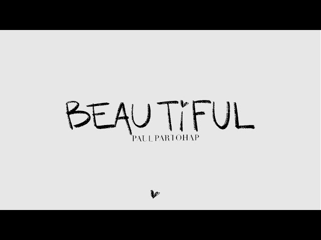 Paul Partohap - BEAUTiFUL (Lyric Video) class=