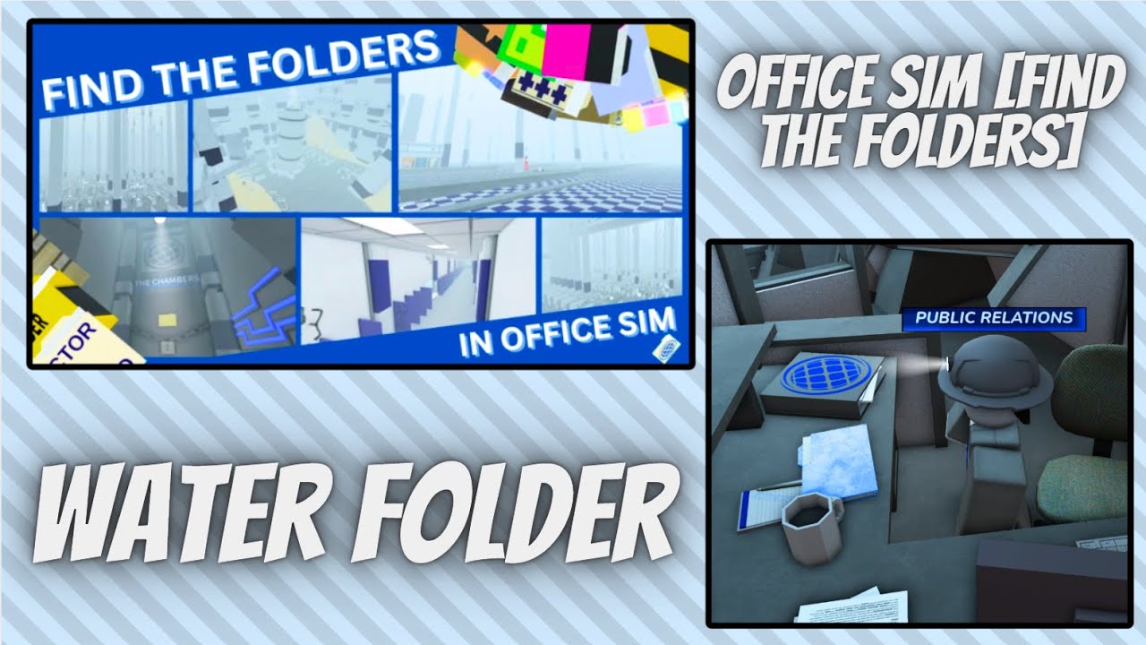 Tutorial: How To Find The Water Folder In Office Sim [Find The Folders]