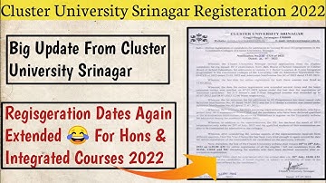 Cluster University Srinagar Big Update For All || Registeration Dates Again Extended