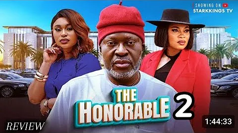 THE HONORABLE  (PART 2) - NEW MOVIE KANAYO O. KANAYO, GINA KINGS  NOLLYWOOD MOVIE REVIEW 
