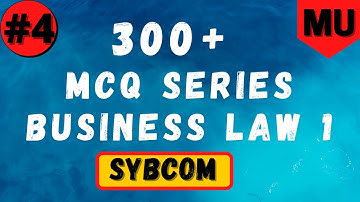 300+ MCQ Series Of Business Law 1 Part 4 | SYBCOM Semester 3 Mumbai University | The Accounting Guy