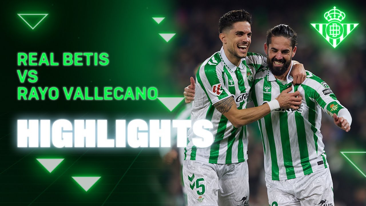 Resumen del partido Real Betis - Rayo Vallecano | HIGHLIGHTS | Real ...