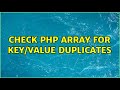 check php array for key/value duplicates