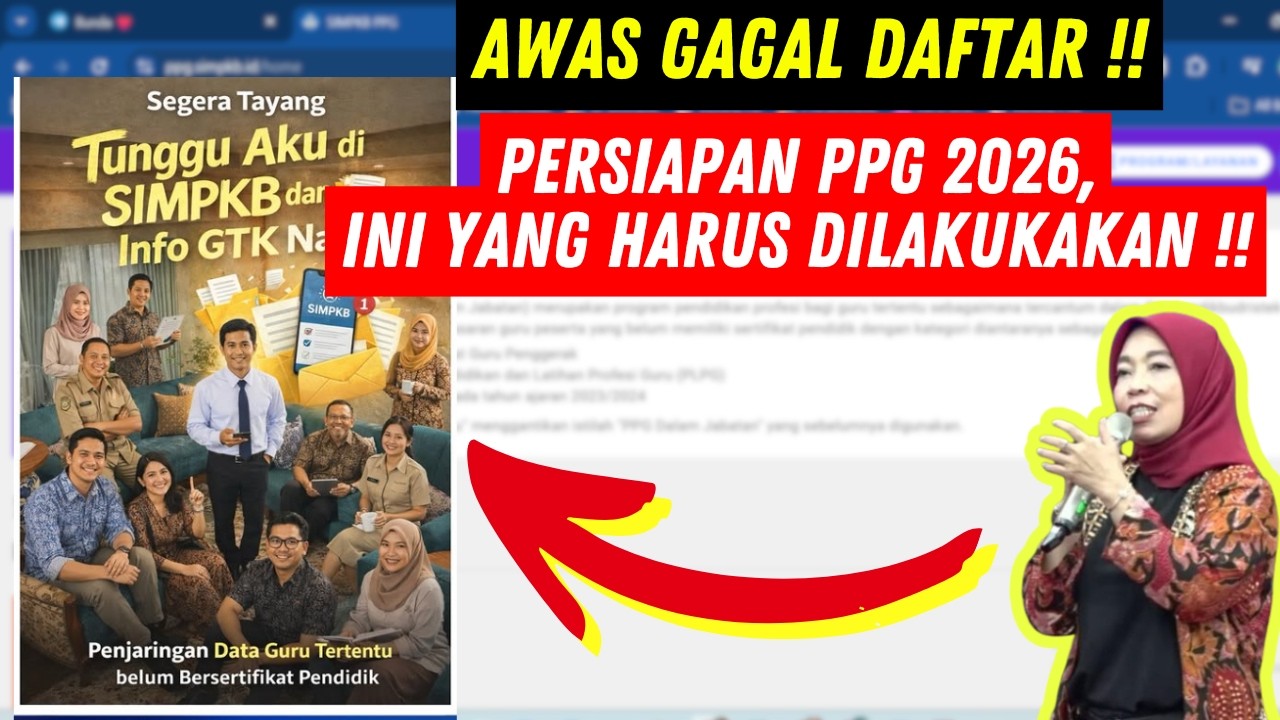 Persiapan Pendaftaran PPG 2026 | Terbaru – Sertifikasi … — Transcript