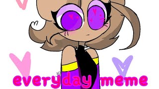 everyday meme (collab con clowny animation)