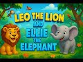 Lion And Elephant Song Nursery Rhyme And Kids Song Animation Song mp3