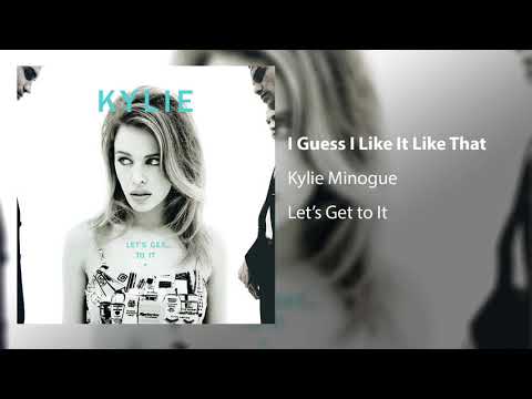 Kylie Minogue - I Guess I Like It Like That (Official Audio) - YouTube