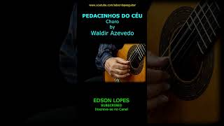 Thumbnail for Pedacinhos do Céu (Choro) by Waldir Azevedo, performed by Edson Lopes