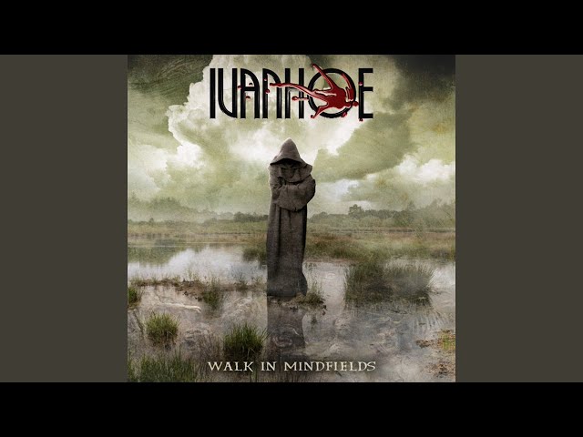 Ivanhoe - Walk In Mindfields