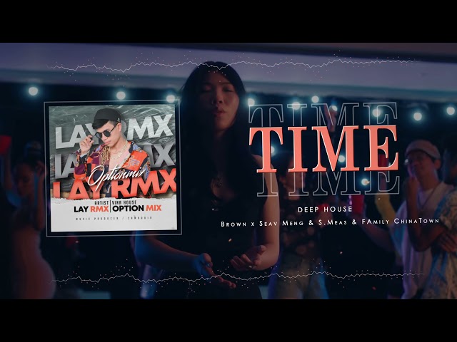 Sophia Kao - Time feat. VannDa ( Deep House ) LAY Remix class=