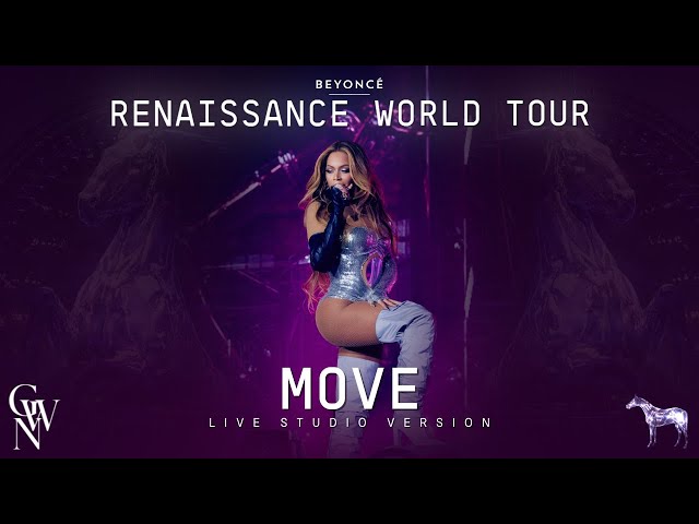 Beyoncé - MOVE (Live Studio Version) [Renaissance World Tour] class=