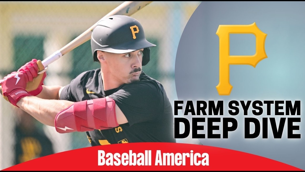 Pittsburgh Pirates Top Prospects Deep Dive