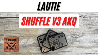Lautie Shuffle V3 AKQ Slider Fidget Toy. Fablades Full Review