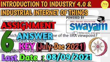 NPTEL Assignment 6 Answer key 2021|Introduction to industry 4.0 & IIoTs|Last Submission : 08/09/2021