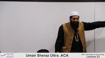 CA CAF 01 by Sir Umair Sheraz Lecture # 23