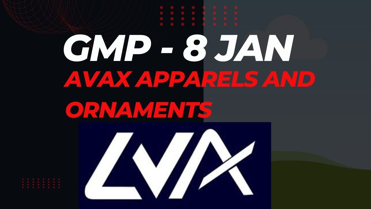 Avax Apparels And Ornaments GMP