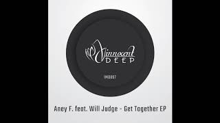 Aney F. - Lose Yourself feat. Will Judge (Original Mix) - Innocent Music Deep