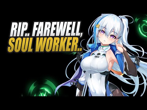 OMG.. RIP! SOUL WORKER SHUT DOWN!!! THANKS, GAMEFORGE.