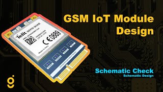 12 - GSM IoT Module Schematic Check