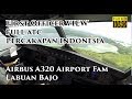 ( FO VIEW - Ind ) Airbus A320 Komodo Labuan Bajo Airport Familiarization Batik Air