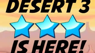 DESERT 3 [1-8] ★★★ | EASY GUIDE | NEW UPDATE! 7.2.1 (iOS)