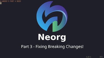 From No Org to Neorg - Handling Breaking Changes | #3