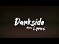 Capture de la vidéo Neoni - Darkside (Lyrics)