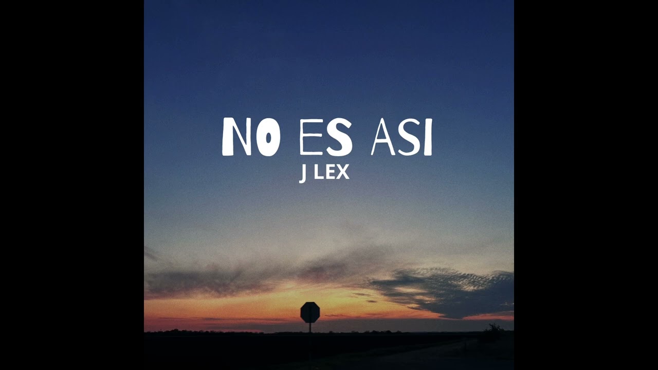 Jay lex - No es así