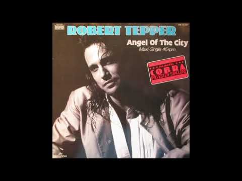 Robert Tepper - Angel Of The City 432 Hz