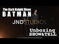 13 tdk batman  unboxing showtell by jnd studios