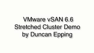 vSAN 6.6 - Stretched Clustering