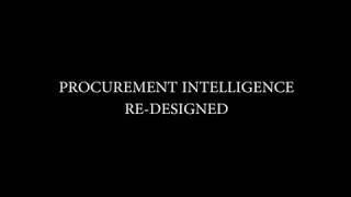 Procurement Intelligence Re-designed