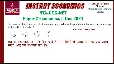 Dec 2024 Eco || Six number of fair dice are rolled simultaneously. What is the prob