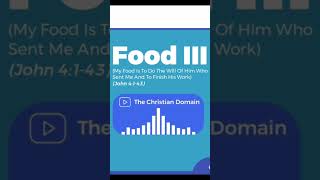 Food Iii My Food Is To Do The Will Of Him Who Sent Me And To Finish His Work John 41-43