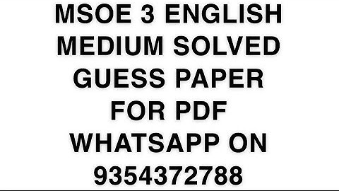 MSOE 3 ENGLISH MEDIUM SOLVED GUESS PAPER FOR PDF WHATSAPP ON 9354372788